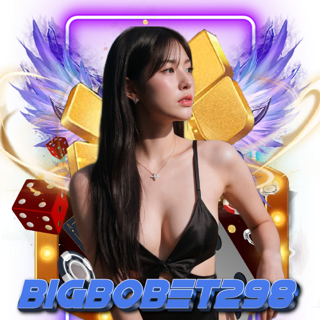 bigbobet298 สล็อตออนไลน์
